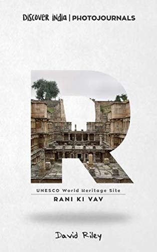 Rani ki Vav: Discover India | Photojournals (UNESCO World Heritage Site) cover