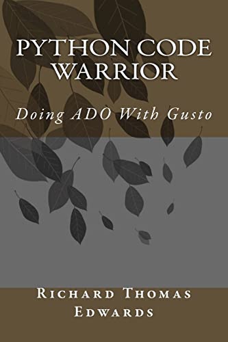 Python Code Warrior - Doing ADO with Gusto cover