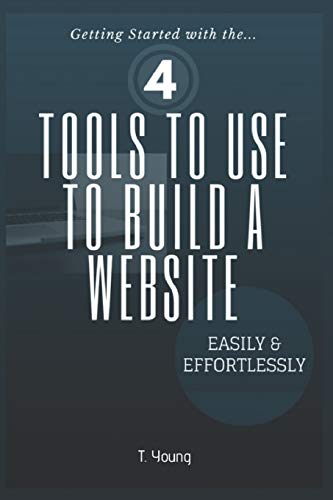 4 Tools to Use to Build a Website Easily & Effortlessly cover