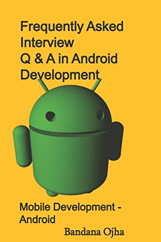 Frequently Asked Interview Q & A in Android Development cover