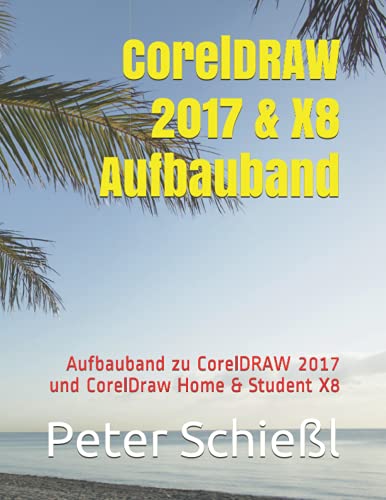CorelDRAW 2017 & X8 Aufbauband cover