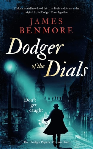 Dodger of the Dials (The Dodger Papers)