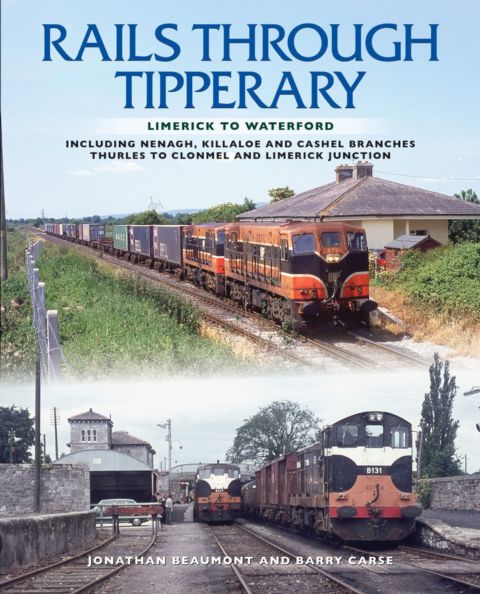 Rails Through Tipperary: Limerick to Waterford cover