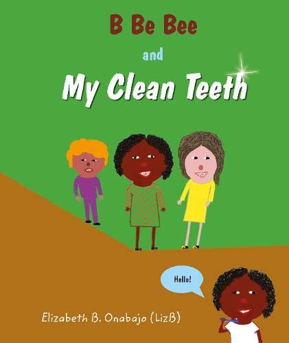B Be Bee and My Clean Teeth cover