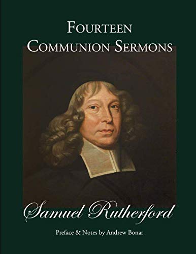 Fourteen Communion Sermons: with a Preface and Notes by Rev. Andrew A. cover