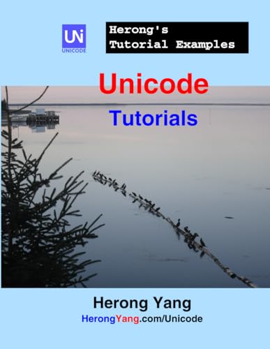 Unicode Tutorials - Herong's Tutorial Examples cover