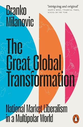 The Great Global Transformation: National Market Liberalism in a Multi cover art