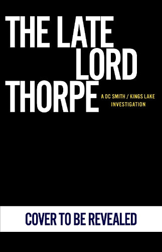 The Late Lord Thorpe: The gripping detective mystery from the million-