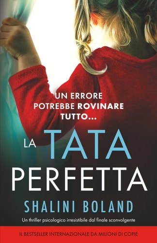 La tata perfetta: Un thriller psicologico irresistibile dal finale sconvolgente (Italian Edition) cover