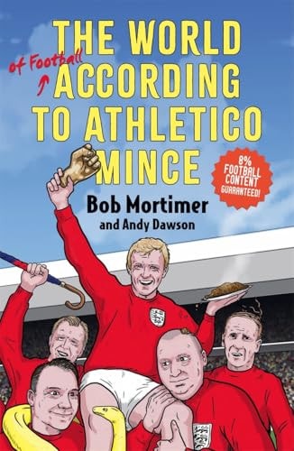 The World of Football According to Athletico Mince cover