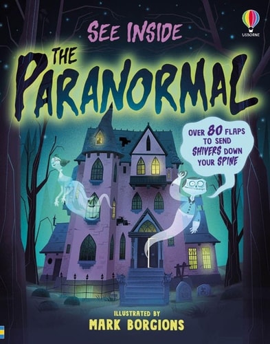 See Inside The Paranormal: A Creepy Interactive Book for Halloween with Ghosts and Mysteries, for Kids (Ages 7-9) cover