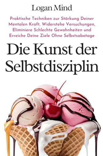 Die Kunst der Selbstdisziplin