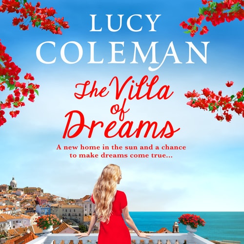 The Villa of Dreams: The perfect uplifting escapist read from bestseller Lucy Coleman