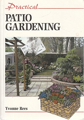 Practical Patio Gardening