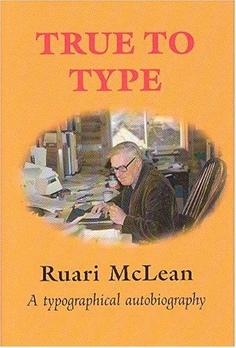 True to Type: a Typographical Autobiography