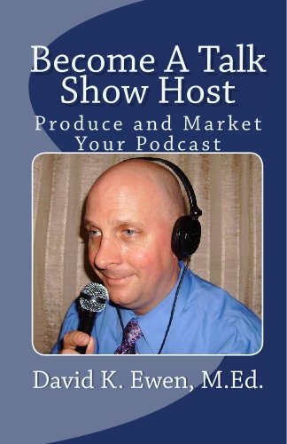 Become A Talk Show Host: Produce and Market Your Podcast cover