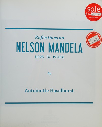 Reflections on Nelson Mandela