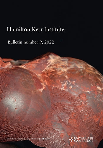 Hamilton Kerr Institute Bulletin No. 9, 2022