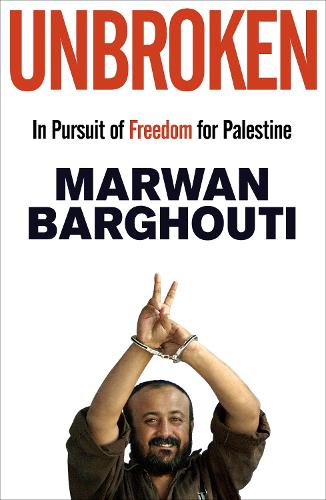 Unbroken: In Pursuit of Freedom for Palestine cover art