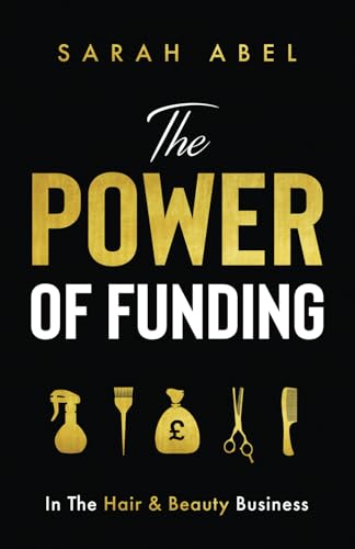 The Power of Funding: In the Hair and Beauty Business cover