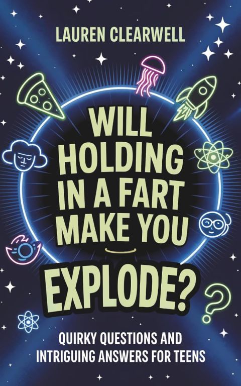 Will Holding in a Fart Make You Explode? Quirky Questions and Intriguing Answers for Teens