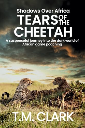 Tears of the Cheetah (Shadows Over Africa)