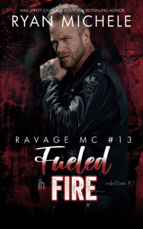 Fueled in Fire (Ravage MC #13) cover