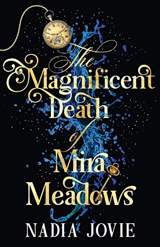 The Magnificent Death of Mira Meadows