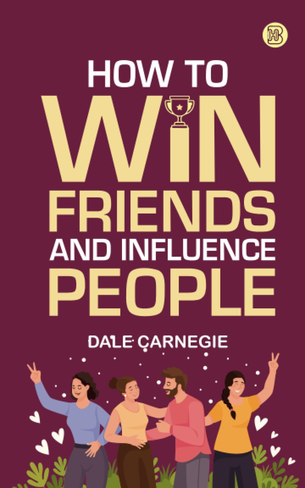How to Win Friends and Influence People cover