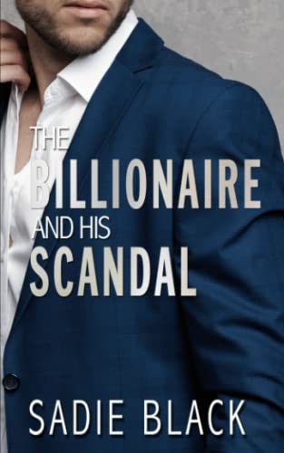 The Billionaire and His Scandal (His Nanny)