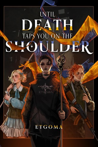 Until Death Taps You on the Shoulder