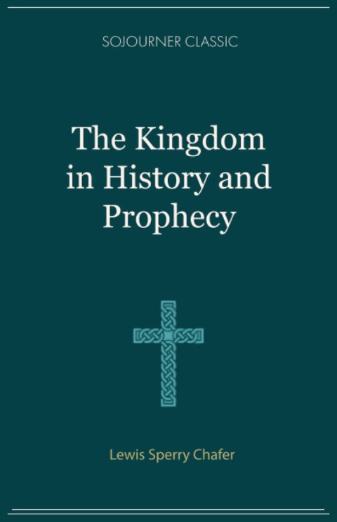 The Kingdom in History and Prophecy cover