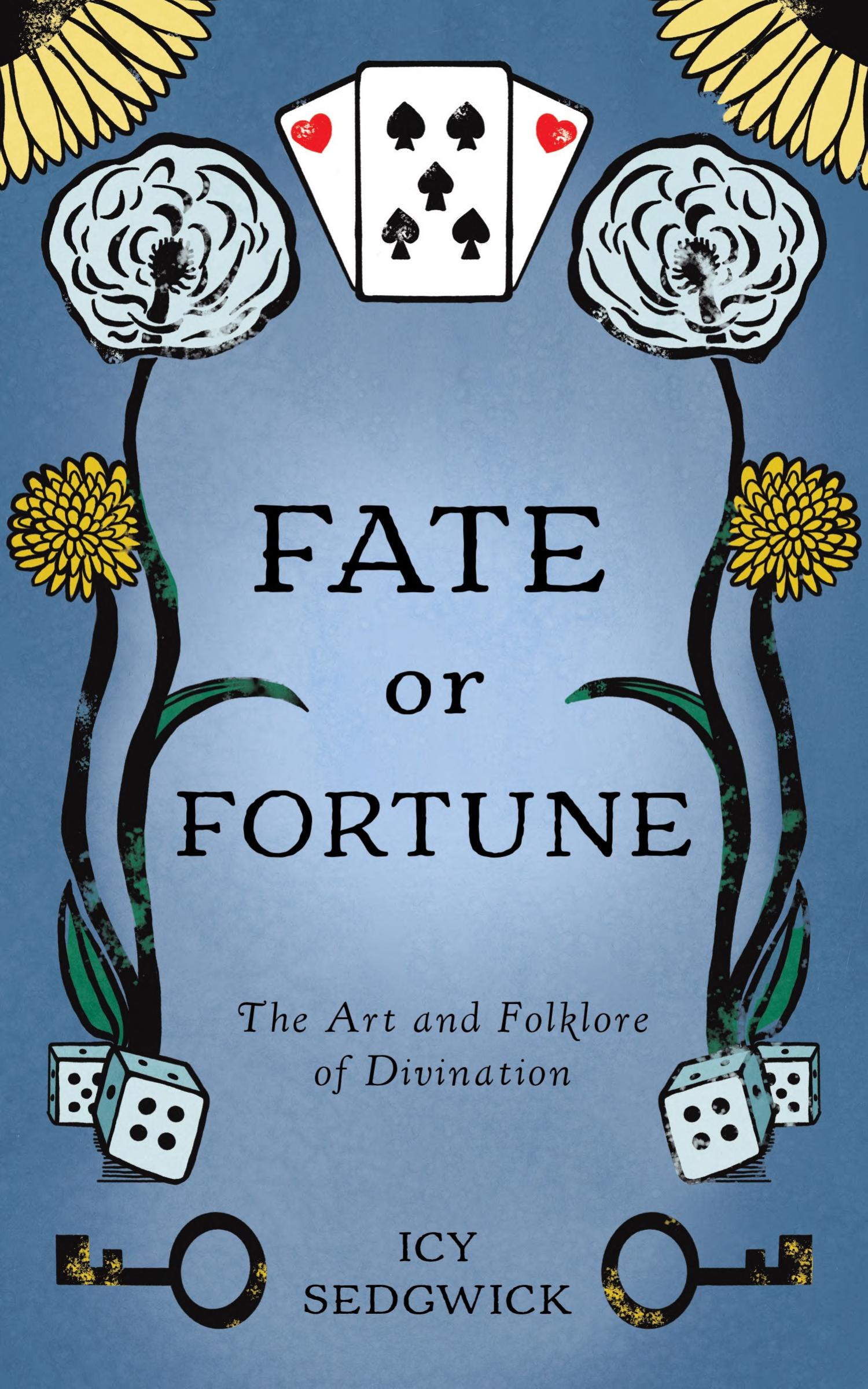 Fate or Fortune