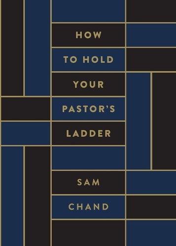 How to Hold Your Pastors Ladder