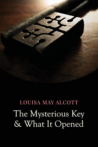 The Mysterious Key and What It Opened cover