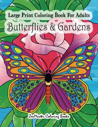 Large Print Coloring Book For Adults Butterflies & Gardens cover