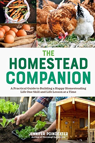 The Homestead Companion: A Practical Guide to Building a Happy Homeste cover