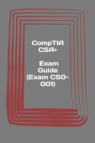 CompTIA CSA+. Exam Guide (Exam CS0-001) cover