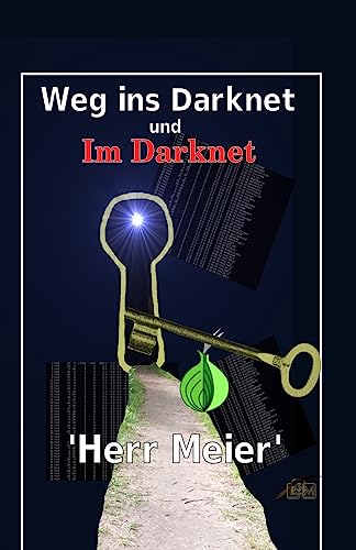 Weg ins Darknet und Im Darknet cover