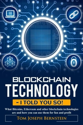 Blockchain Technology - I told you so cover