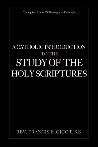A Catholic Introduction to the Study of the Holy Scriptures cover