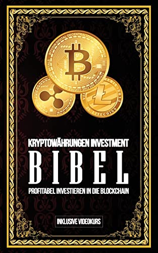 Kryptow hrungen Investment Bibel - Profitabel Investieren in Die Block cover