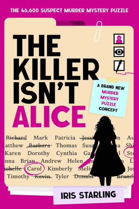 The Killer Isn't Alice: The 46,600 Suspect Murder Mystery Puzzle cover
